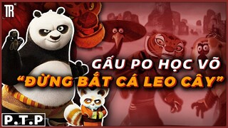 Phim về con gấu trúc đánh võ thắng con báo mà lại có khá nhiều ý nghĩa