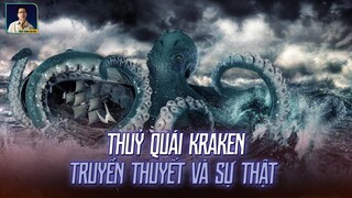 QUÁI VẬT MỰC KHỔNG LỒ KRAKEN: TRUYỀN THUYẾT HAY SỰ THẬT?