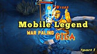 War MLBB paling GILA!!! | Bagian 1