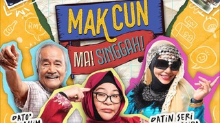 Mak Cun Mai Singgah  {2024}   EpAkhir