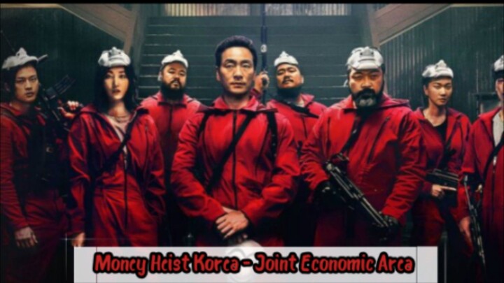 Money Heist Korea - Joint Economic Area Epsisode 10 Sub Indo