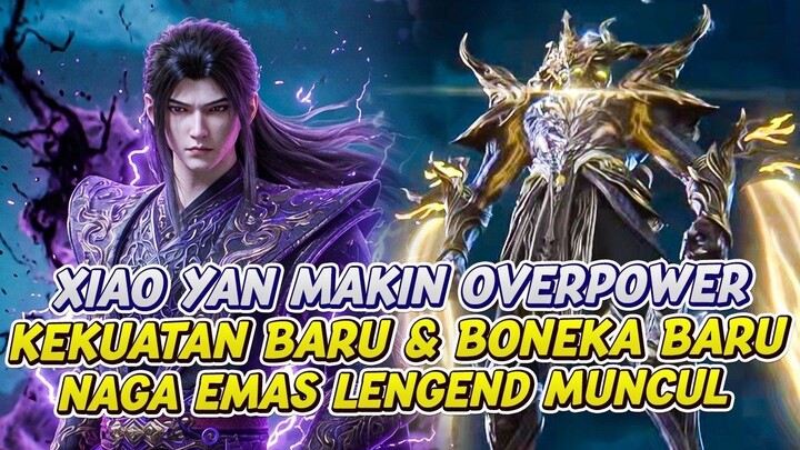 XIAO YAN MAKIN OVERPOWER RANAH MENINGKAT BONEKA TEMPUR BARU  BATTLE THROUG THE H