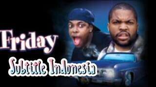 FRIDAY (1995) Subtitle Indonesia