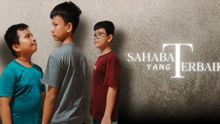 SAHABAT YANG TERBAIK -BY VILEMKU PICTURES