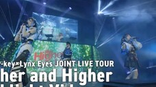 'Peaky P-key × Lynx Eyes JOINT LIVE TOUR- Higher and Higher' Highlight Video