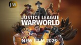 Justice League- Warworld  (2023)