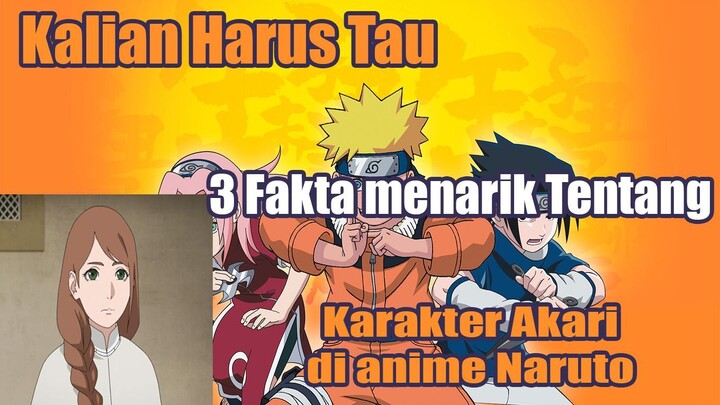 Kalian Harus Tau 3 Fakta Menarik Tentang Karakter Akari di Anime Naruto