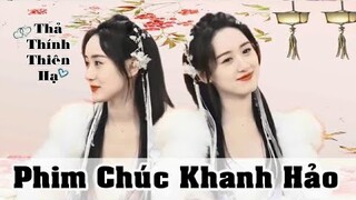 [ Phim mới ] Chúc Khanh Hảo ( Khi quận chúa bá đạo theo đổi soái ca cẩm y vệ )