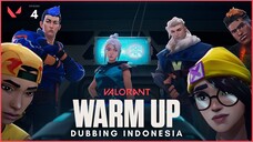 WARM UP // Episode 4 // VALORANT DUB INDONESIA