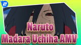 Peringatan Epik! Madara Uchiha, Kekuatan Dewa | Naruto Epic Beat-Synced AMV_2