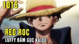 Luffy Red Roc đấm gục Kaido , Siêu tân tinh tập hợp [ One Piece 1015 anime mới nhất ]