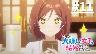 Class no Daikirai na Joshi to Kekkon suru Koto ni Natta - Tập 11 (Vietsub)【Toàn Senpaiアニメ】