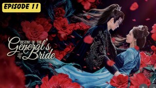 ENG SUB [EP11] -  Destiny of the General s Bride 将军夫人为何这样