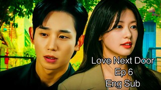 Love Next Door Ep 6 Eng Sub