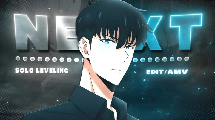 NEXT! - Solo Leveling [Edit⧸AMV] 4K!
