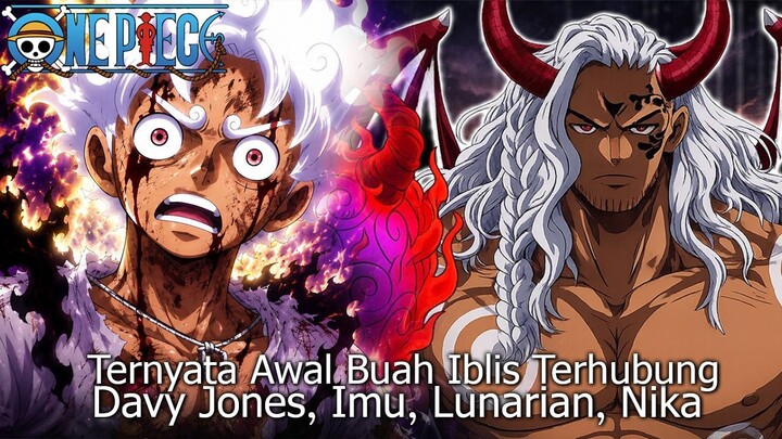 FULL ONE PIECE TERBARU - RAS LUNARIAN KEMBALI! RATUSAN BUAH IBLIS TERCIPTA KARENA API FUSI LUNARIAN