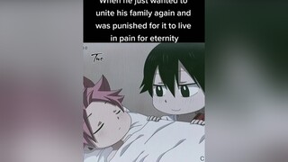 When the Big Brother had to play the bad guy just so he could put to restanime fairytail natsu zeref animeedit otaku fyp animerecommendations