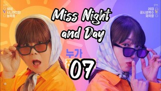 [Korean Series] Miss Night and Day | EP 7 | ENG SUB