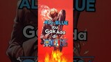 ALL-BLUE itu gak ada #anime #animeindo