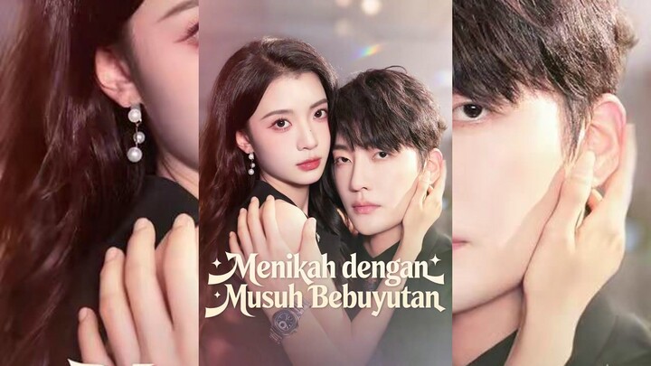Menikah dengan Musuh Bebuyutan Full Bahasa Indonesia (MELO)