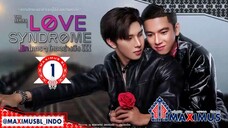 LOVE SYNDROME EPISODE 1 [SUB INDO] - MAXIMUS BL