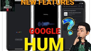 GOOGLE HUM | GOOGLE'S NEWEST FEATURE  | GOOGLE LENS