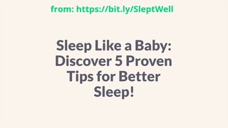 Sleep Like a Baby - Discover 5 Proven Tips for Better Sleep!