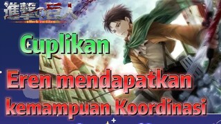 [Attack on Titan] Cuplikan | Eren mendapatkan kemampuan Koordinasi