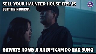 SELL YOUR HAUNTED HOUSE EPS 15 INDO SUB - REVIEW CEPAT DAN LENGKAP SELL YOUR HAUNTED HOUSE