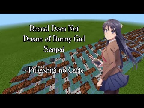 Fukashigi no Carte | Rascal Does Dream of Bunny Girl Senpai ED Song | Minecraft Noteblocks |