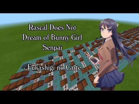 Fukashigi no Carte | Rascal Does Dream of Bunny Girl Senpai ED Song | Minecraft Noteblocks |