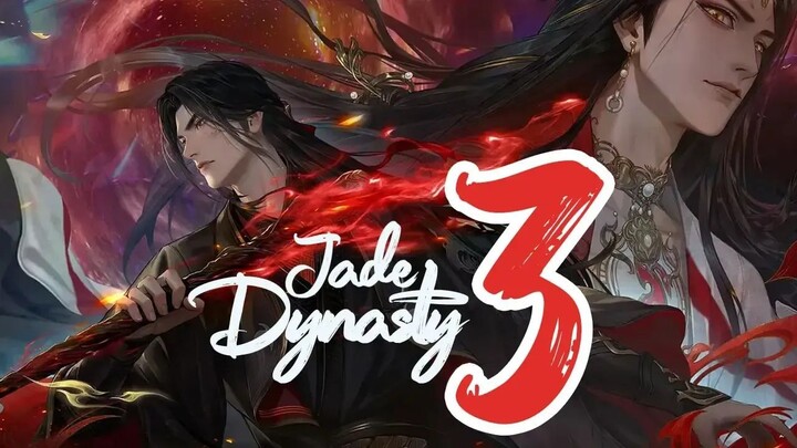 Donghua Baru Nih Lanjut Season❤️‍🔥 "Jade Dynasty Season 3" [AMV]