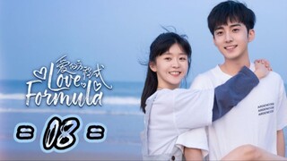 Love Formula - Episode 8 [Eng Sub]