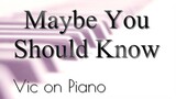 Maybe You Should Know (Kenny Rogers)