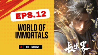 World Of Immortals*Eps.12