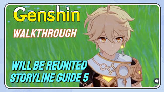 [Genshin  Walkthrough]  We Will Be Reunited Storyline Guide 5