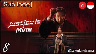 [Sub Indo] Justice is Mine – Eps. 08 (2025)