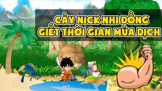 Ngọc Rồng Online - Cày Nhi Đồng Để Giết Thời Gian Mùa Dịch