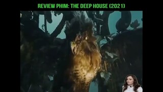 Review Phim  THE DEEP HOUSE