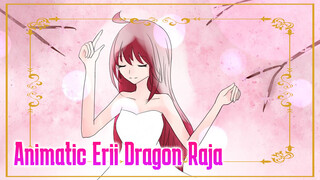 Animatic Erii Dragon Raja