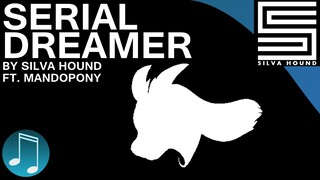 Serial Dreamer ► UNDERTALE SONG by Silva Hound [Ft. MandoPony]