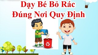 Dạy bé bỏ rác đúng nơi quy định | Cùng bé trưởng thành | PingTV