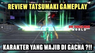 Review Tatsumaki Gameplay !! Karakter Yang Wajib Di Gacha ?! - One Punch Man World