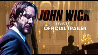 JOHN WICK: Chapter 4 (2023) Final Trailer -- (Keanu Reeves)