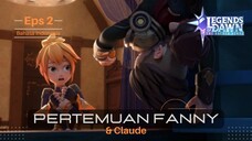 Episode 2 Pertemuan Fanny & Claude | Legends of Dawn : The Sacred Stone