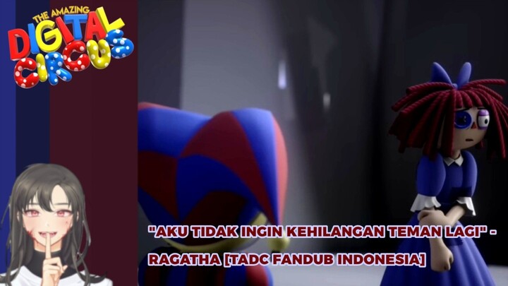Aku Tidak Ingin Kehilangan Teman Lagi!? 🥹 - Ragatha | TADC Ep 9 Part 1 Kenanglah [Fandub Indonesia]