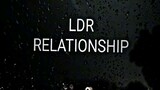 LDR RELATIONSHIP