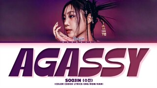 SOOJIN Agassy Lyrics (Color Coded Lyrics)