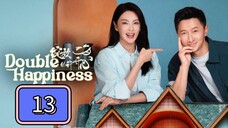 🇨🇳 Double Happiness Episode 13