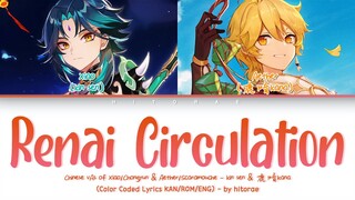 Genshin Chinese VA kinsen & 鹿喑kana - Renai Circulation  (恋愛サーキュレーション) Color Coded Lyrics KAN/ROM/ENG